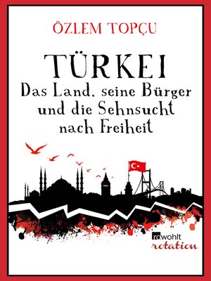 cover image of Türkei--Das Land, seine Bürger und die Sehnsucht nach Freiheit